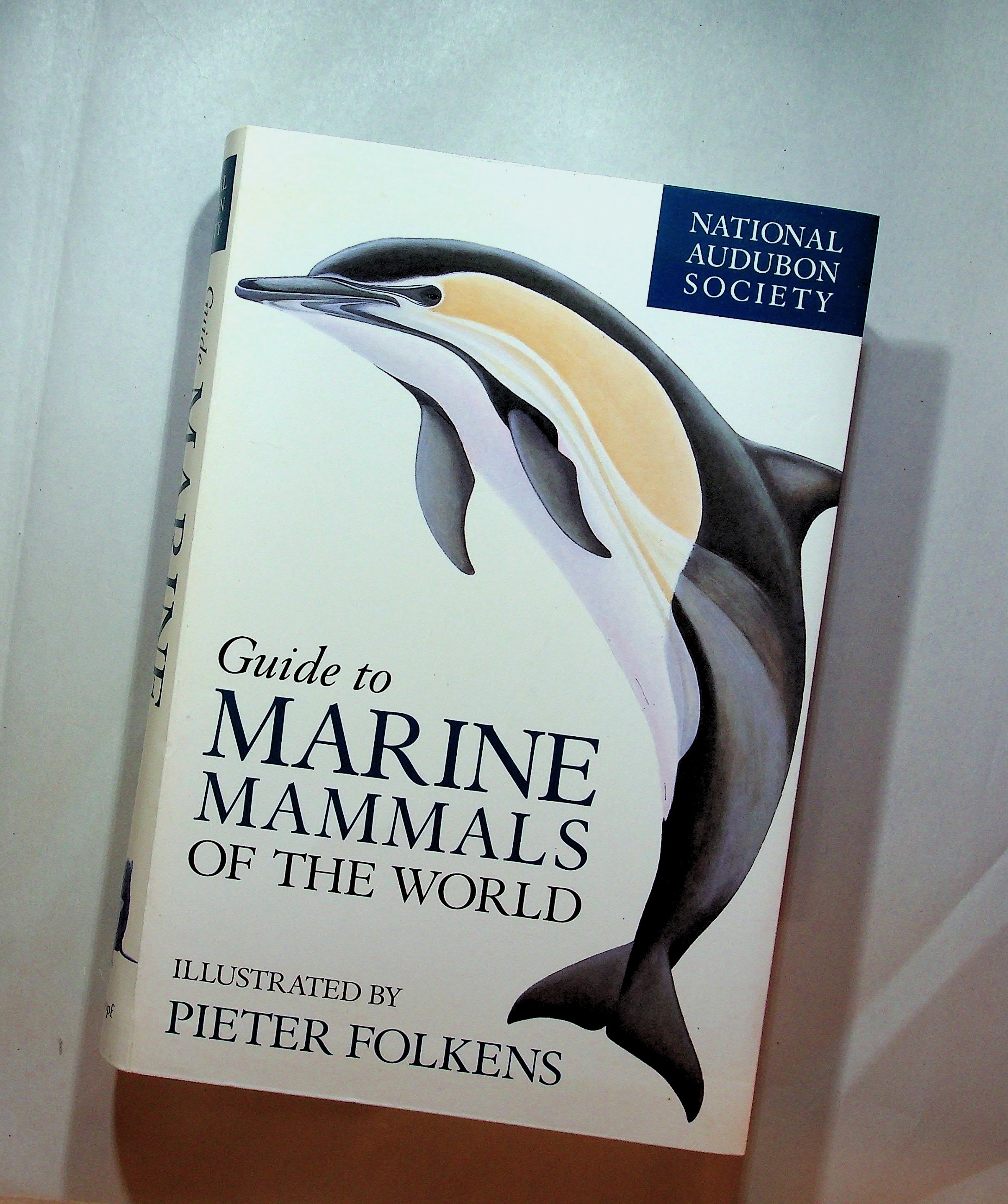 National Audubon Society Guide to Marine Mammals of the World (National ...