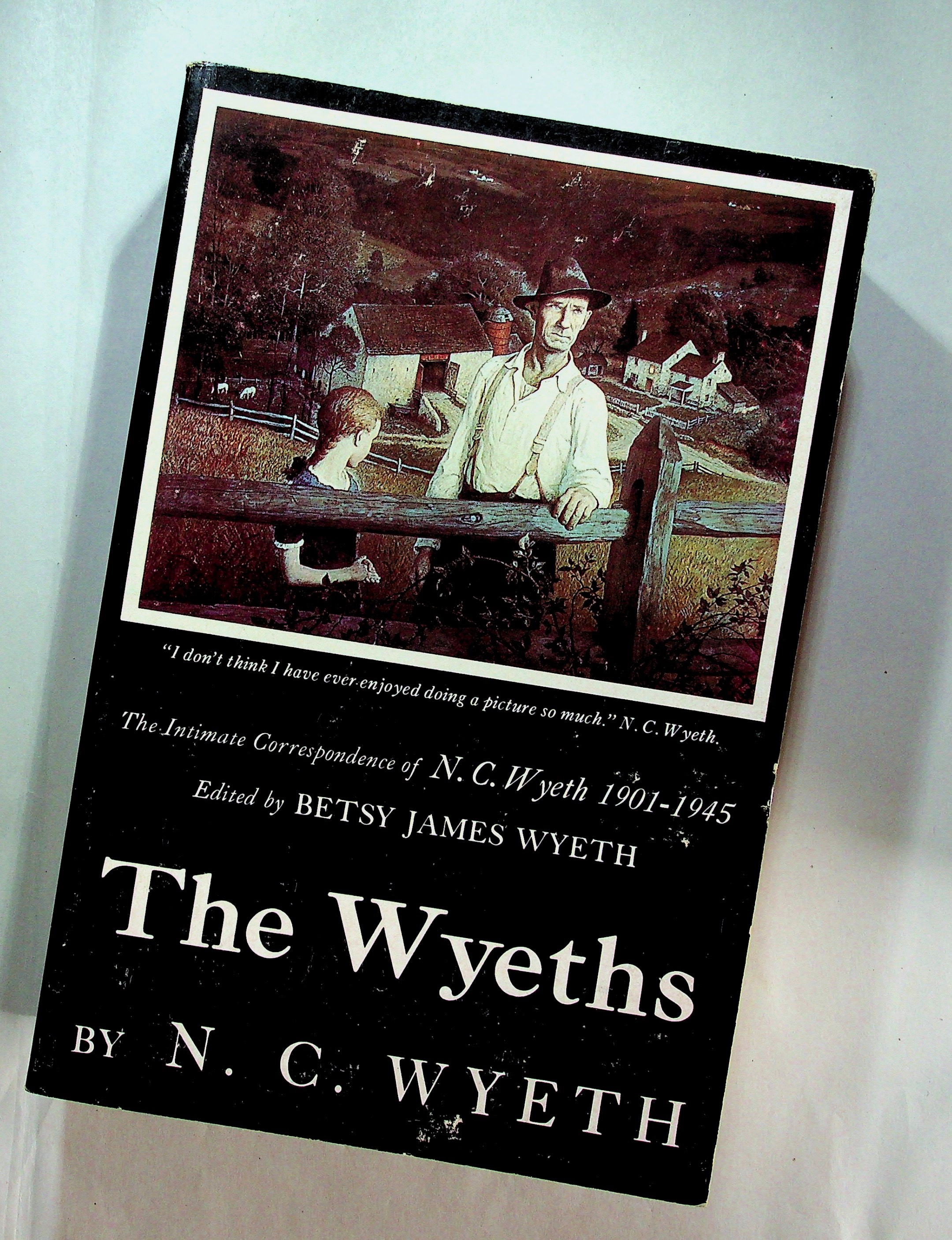 The Wyeths; The Letters of N. C. Wyeth 1901-1945